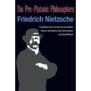 The Pre-Platonic Philosophers (International Nietzsche Studies)