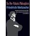 The Pre-Platonic Philosophers (International Nietzsche Studies)