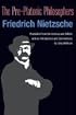 The Pre-Platonic Philosophers (International Nietzsche Studies (INS))