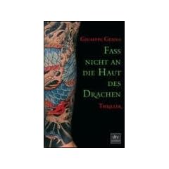 Fa� nicht an die Haut des Drachen: Thriller
