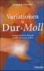 Produkt-Bild: Variationen in Dur und Moll. Verleger Friedrich H&auml;nssler erz&auml;hlt aus seinem Leben