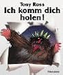 Ich komm dich holen!