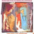 Some Order, Long Understood by Horvitz/Morris/Parker and Wayne Horvitz