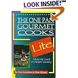 The One Pan Gourmet Cooks Lite: A Low-Fat Guide to Outdoor Cooking