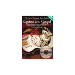 The Art of Acoustic Blues Guitar: Ragtime and Gospel [With DVD]