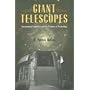 Giant Telescopes: Astronomical Ambition and the Promise of Technology