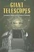 Giant Telescopes: Astronomical Ambition and the Promise of Technology