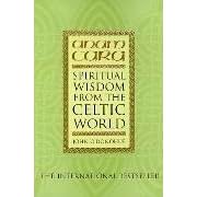 Anam Cara: Spiritual Wisdom from the Celtic World