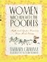 Women Who Run With the Poodles: Myths and Tips for Honoring Your Mood Swings