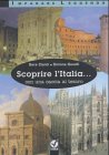 Scoprire l'Italia Con UNA Caccia Al Tesoro: Elementare (Imparare leggendo)