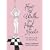 How to Walk in High Heels: The Girl's Guide to Everything