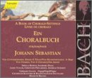 A Book of Chorale-Settings for Johann Sebastian, Vol. 8: Trust in God, Cross & Consolation; Justific