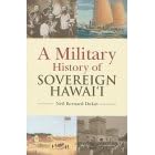 Click here to buy A Military History of Sovereign Hawaii by Neil Bernard Dukas.