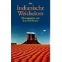Indianische Weisheiten