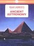 ANCIENT ASTRONOMY (Isaac Asimov's Library of the Universe)