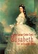 Elisabeth: Die seltsame Frau