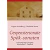 Die Gespenstersonate - Sp�k-sonaten: Zweisprachige Ausgabe: Schwedisch - Deutsch