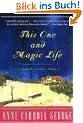 This One and Magic Life: A Novel of a Southern Family