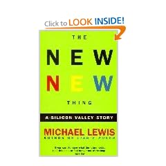 The New New Thing: How Some Man You've Never Heard of Just Changed Your Life