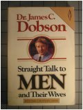Straight Talk: What Men Need to Know, What Women Should Understand