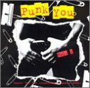 Punk You!, Vol. 1: Music for the Discerning Slacker Punk