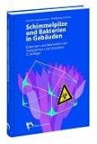 Schimmelpilze und Bakterien in Geb�uden