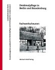 Produkt-Bild: Denkmalpflege in Berlin und Brandenburg. Fachwerkscheunen