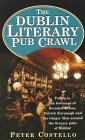 The Dublin Literary Pub Crawl.