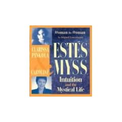 Intuition and the Mystical Life: Intuition, Power, and the Mystical Life