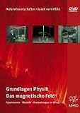 Grundlagen Physik: Das magnetische Feld - 