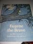Eugene the Brave