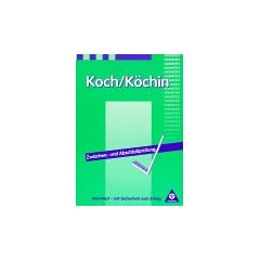 Koch, K�chin, Vorbereitung auf die Zwischenpr�fung und Abschlu�pr�fung