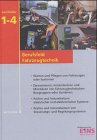 Produkt-Bild: Fahrzeugtechnik. Lernfeld 1 - 4: Warten und Pflegen von Fahrzeugen oder Systemen. Demontieren, Instandsetzen und Montieren von fahrzeugtechnischen ... ... von Steuerungs- und Regelungssystemen