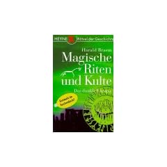 Magische Riten und Kulte. Das dunkle Europa.