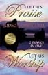 Let Us Praise/Let Us Worship: Two Books Within One Cover!