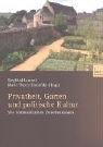 Privatheit, Garten und politische Kultur. Von kommunikativen Zwischenr�umen - Siegfried Lamnek