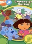 Nick Jr. Celebrates Spring : Dora the Explorer Egg Hunt, Blue's Clues Our Neighborhood, Little Bill and Max & Ruby
