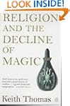 Religion And The Decline Of Magic