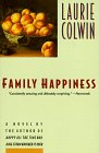 Cover image : Family Happiness: A Novel (Perennial Fiction Library)