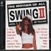 Mother of All Swing, Vol. 2