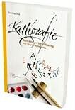Kalligrafie. Erste Hilfe und Schrift-Training mit Muster-Alphabeten