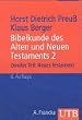 Bibelkunde des Alten und Neuen Testaments 2. Neues Testament