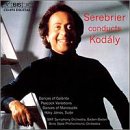 Serebrier conducts Kodaly