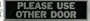 Aluminum Sign - "Please Use Other Door"
