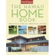 The Hawaii Home Book: Practical Tips for Tropical Living by  Karen Anderson