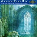 Mendelssohn - Church Music