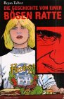 Die Geschichte von einer b�sen Ratte - Bryan Talbot