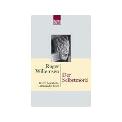Der Selbstmord. Briefe, Manifest, Literarische Texte.
