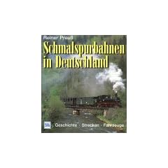 Schmalspurbahnen in Deutschland. Geschichte. Strecken. Fahrzeuge