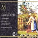 Mascagni: L'amico Fritz